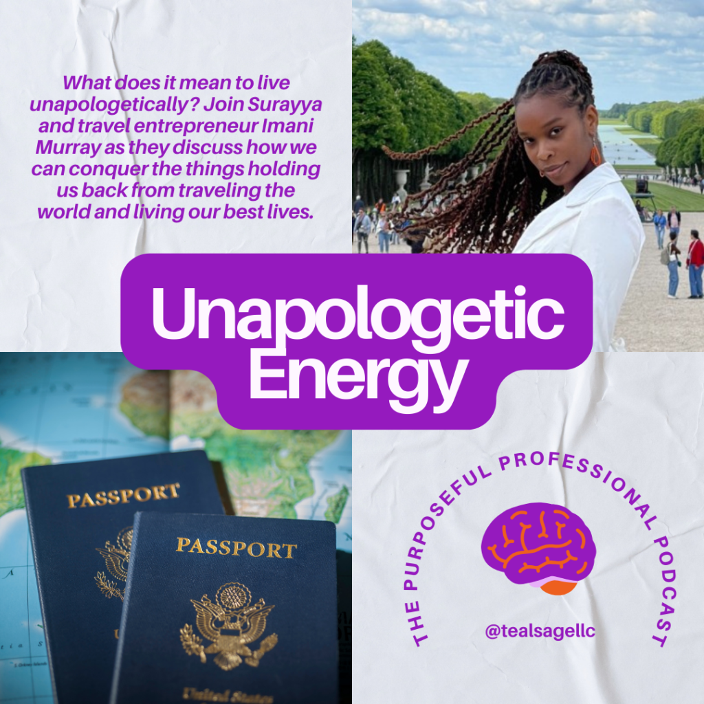 Podcast episode on being unapologetic in your life and your career, with Imani K. Murray